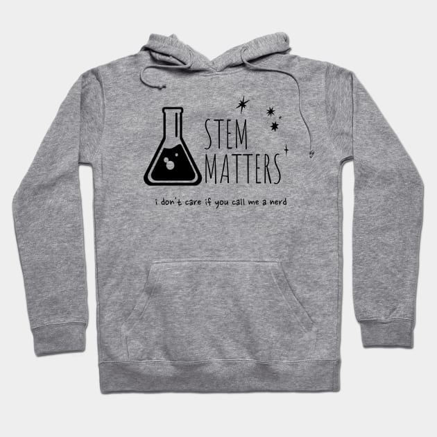 Stem Matters Hoodie by valentinahramov